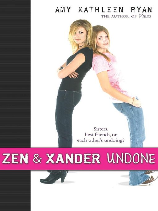 Title details for Zen and Xander Undone by Amy Kathleen Ryan - Available